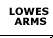 LOWES ARMS